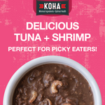Graphic showing a bowl of Poké  bowl food in a white bowl on a pink textured background with the KOHA logo and the words Delicious Tuna & Shrimp perfect for picky eaters!