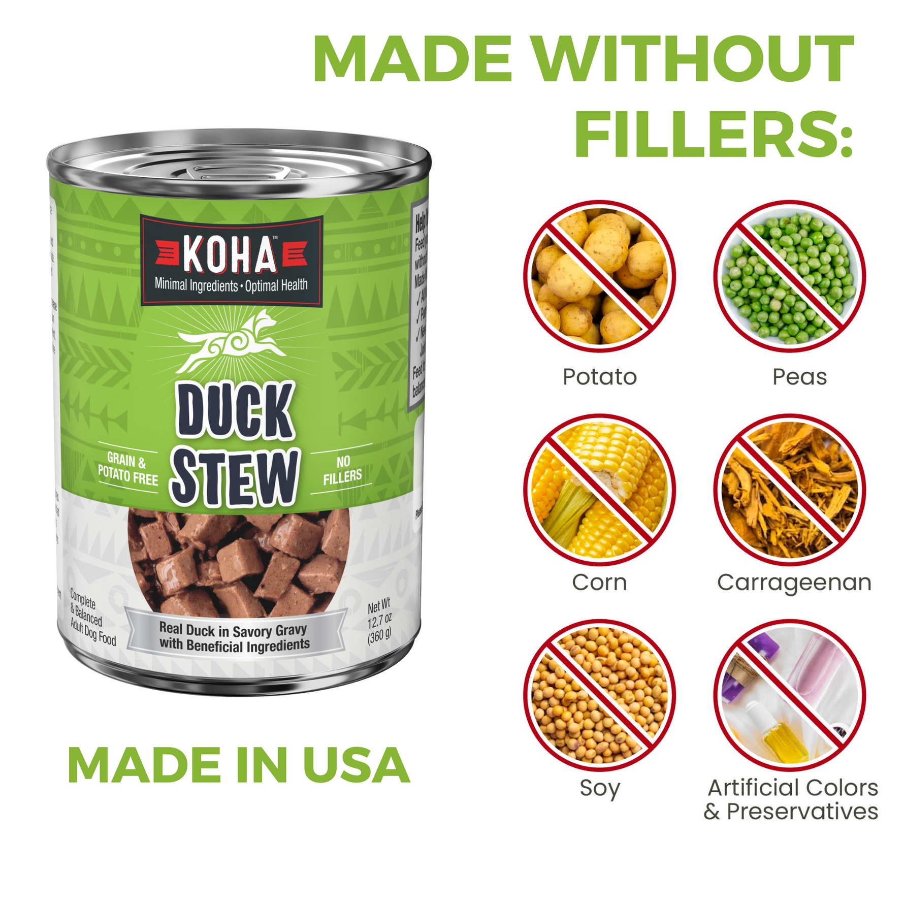 KOHA duck dog  stew can with text that says Made without fillers  and icons of fillers that are not in the food including potatoes, peas, corn, carrageenan, soy and artificial colors and preservatives on a white background